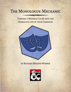 The Monologue Mechanic