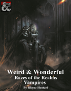 Weird & Wonderful Races of the Realms: Vampires