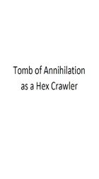 Tomb of Annihilation: Running as Hex Crawler w/ Additional Quests