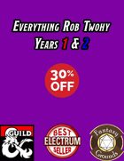 Everything Rob Twohy Years 1 & 2