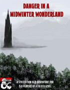 Danger In A Midwinter Wonderland: A Christmas One-Shot