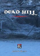 Dead Mill