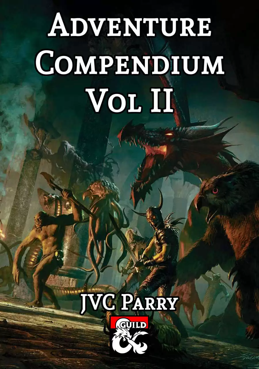 Adventure Compendium Vol II - Dungeon Masters Guild | DriveThruRPG