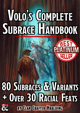 Volo's Complete Subrace Handbook (Over 50 Subraces)