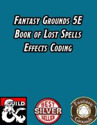 Fantasy Grounds 5E Effects Coding - Book of Lost Spells