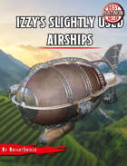 Izzy's Slightly Used Airships