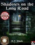 Shadows on the Long Road - Adventure (Fantasy Grounds)