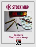 Stock Map: Beneath Blackthorn Keep
