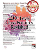20th Level Class Features: Revisited