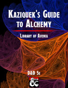 Kaziquek's Guide to Alchemy