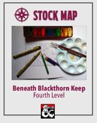 Stock Map: Beneath Blackthorn Keep Fourth Level