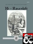 Iconic Encounters: I6 - Ravenloft