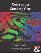 Curse of the Gumdrop Ooze - Revised & Expanded