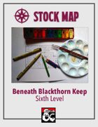 Stock Map: Beneath Blackthorn Keep Sixth Level