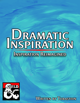 Dramatic Inspiration: Inspiration Reimagined