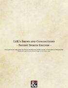 LeK's Brews and Concoctions - Potent Spirits Edition -