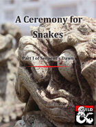 A Ceremony for Snakes
