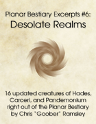 Planar Bestiary Excerpts #6: Desolate Realms