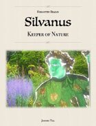 SILVANUS, Keeper of Nature ✧ Forgotten Realms 5e