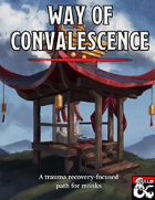 Way of Convalescence: a trauma recovery subclass