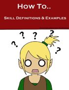 How To.. Skill Definitions