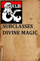Subclasses Divine Magic 1.2