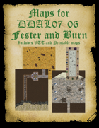 Maps for DDAL07-06 Fester and Burn