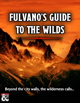 Fulvano's Guide to the Wilds