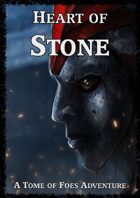 Heart of Stone - A Tome of Foes Adventure