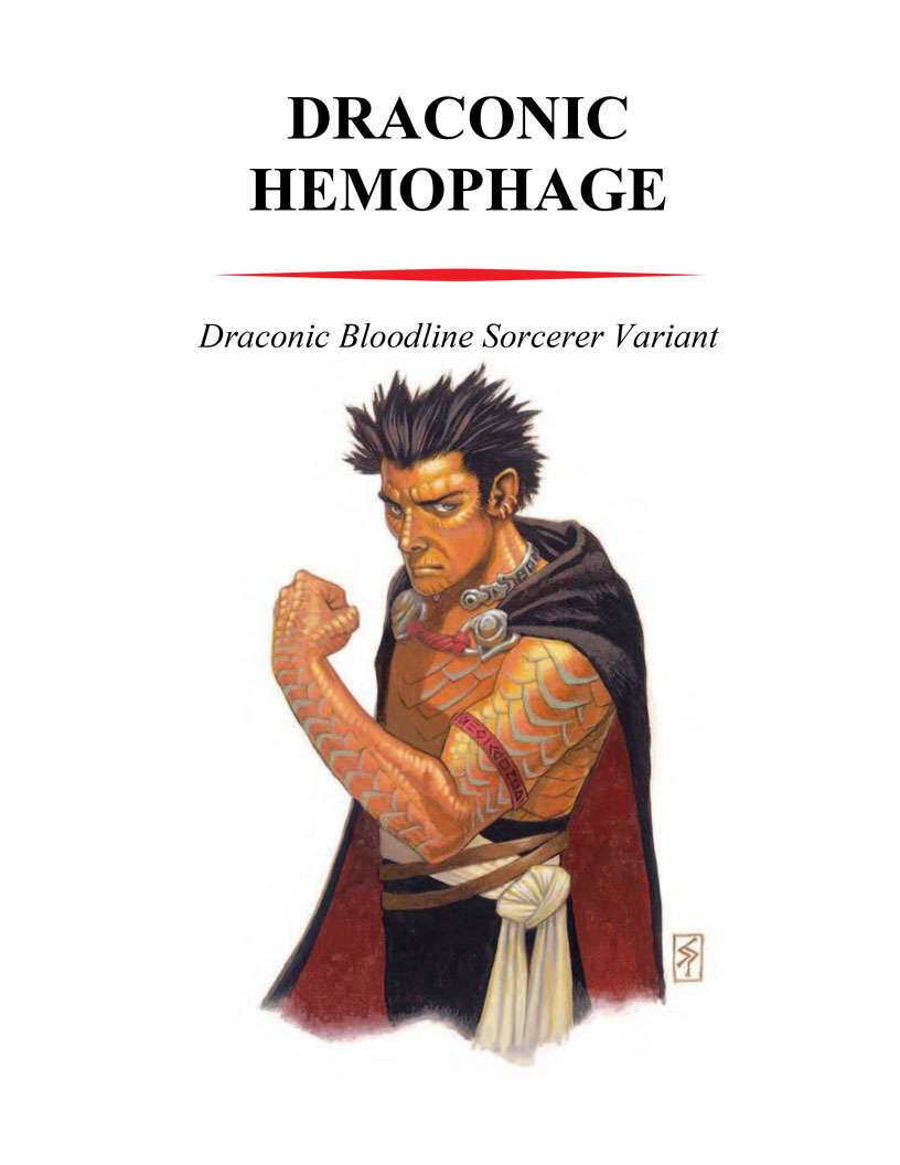 Draconic Hemophage: Sorcerer Variant - Most sorcerers come from some sort o...