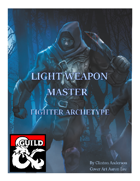 Light Weapon Master Fighter Archetype
