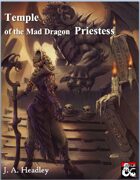 Temple of the Mad Dragon Priestess