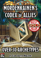 Mordenkainen's Codex of Allies (30+ Subclasses)
