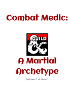 Combat Medic: Martial Archetype for Fighter (2.0)
