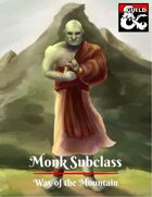 Monk Subclass: Way of the Mountain