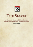 The Slayer Class
