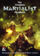 The Complete Martialist Handbook