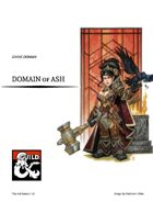 The Ash Domain - Cleric Divine Domain