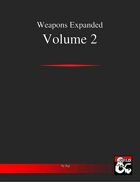 Weapons Expanded Vol. 2