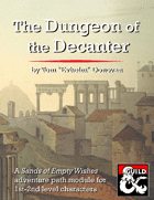 The Dungeon of the Decanter (5e) (SoEW 1)