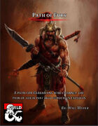 Path of Fury: A Path for Barbarians Who Channel the Pain of their Past into Ferocious Exploits