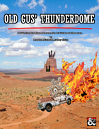 Old Gus' Thunderdome