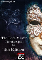 The Lore Master Playable Class (5e)