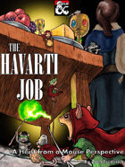 The Havarti Job