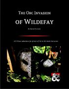 The Orc Invasion of Wildefay