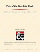 Path of the Wrathful Blade- a 5e Barbarian subclass