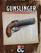 Gunslinger, Revised