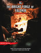 The Bright Forge of Faldnir