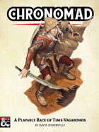 Chronomad: A playable race of time-vagabonds