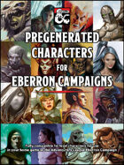Pregenerated Characters for Eberron Campaigns